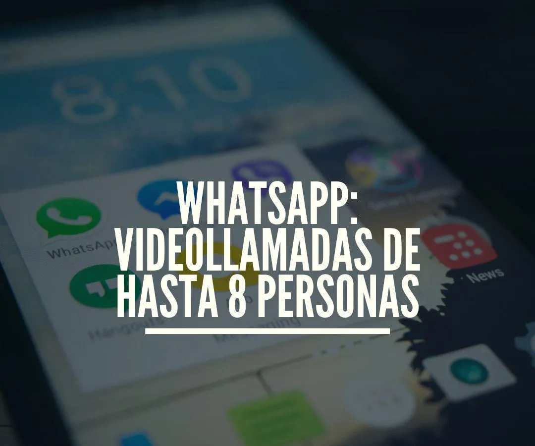 videollamadas de hasta 8 personas